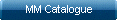 MM Catalogue