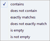 contains
does not contain
exactly matches
does not exactly match
is empty
is not empty
