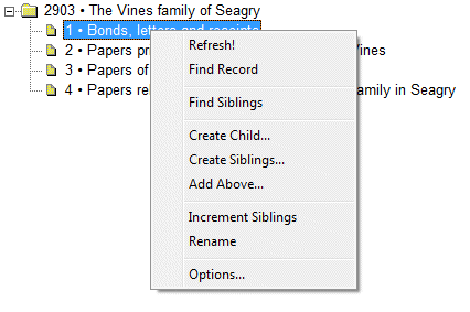 This tree menu has the following options: Refresh, Find Siblings, Create Child, Create Siblings, Add Above, Increment Siblings, Rename and Options.