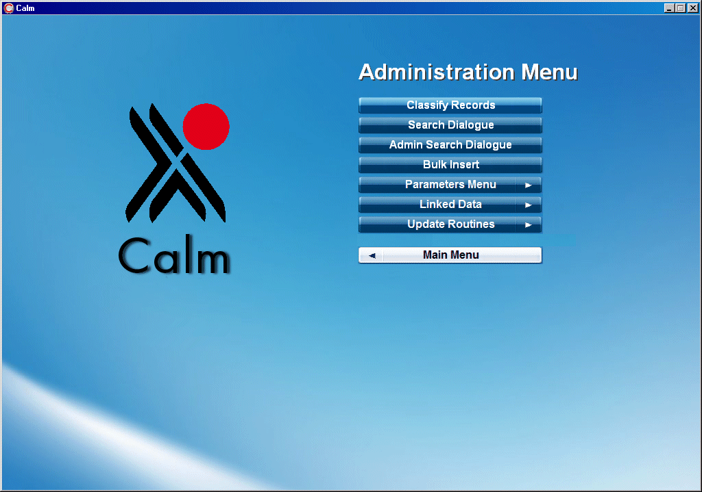 Administration Menu shows the following options: Classify Records, Search Dialogue, Admin Search Dialogue, Bulk Insert, Parameters Menu (with > to indicate further options), Linked Data (with > to indicate further options), Update Routines (with > to indicate further options) and Main Menu (with < to denote 'go back to')