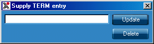 The Supply TERM entry dialogue box has a text entry line and Update and Delete buttons.